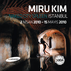 MIRU KIM / Naked City Spleen Istanbul / 02.04.2010-15.05.2010